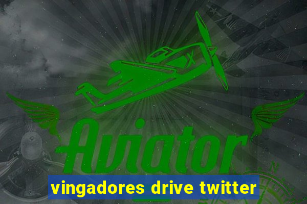 vingadores drive twitter